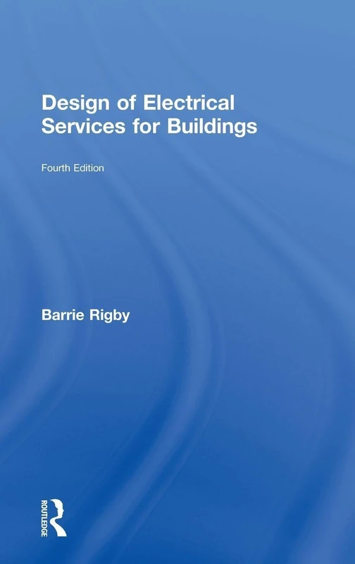 Routledge - Design of Electrical Services for Buildings