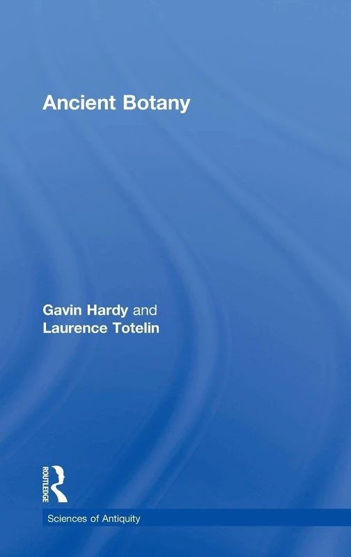 Ancient Botany (Sciences of Antiquity)