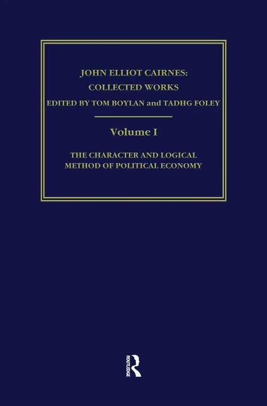 John Elliot Cairnes: Collected Works - Image 1