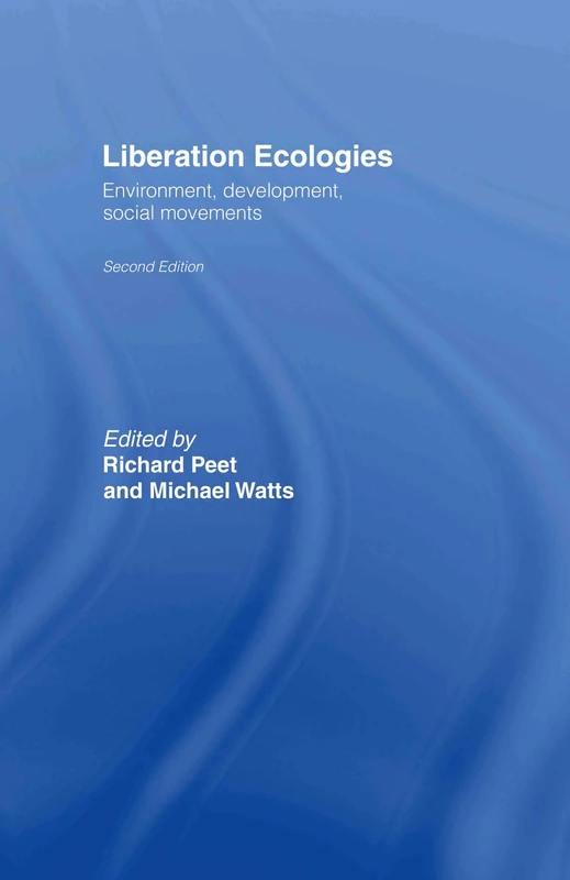 Liberation Ecologies: Environment, Development and Social Movements