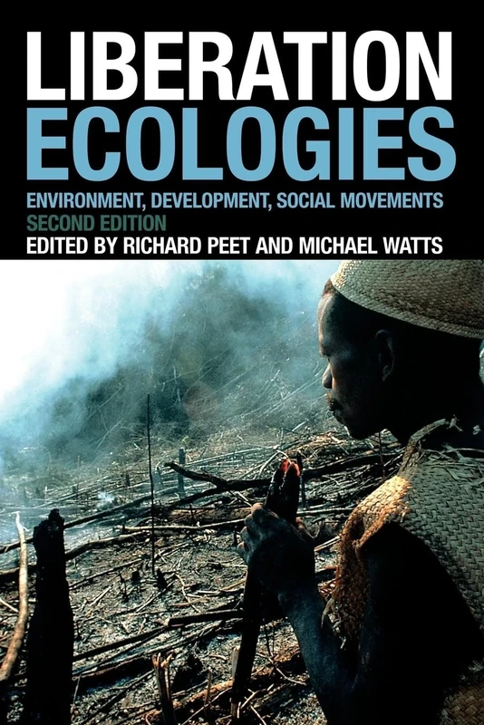 Liberation Ecologies: Environment, Development and Social Movements