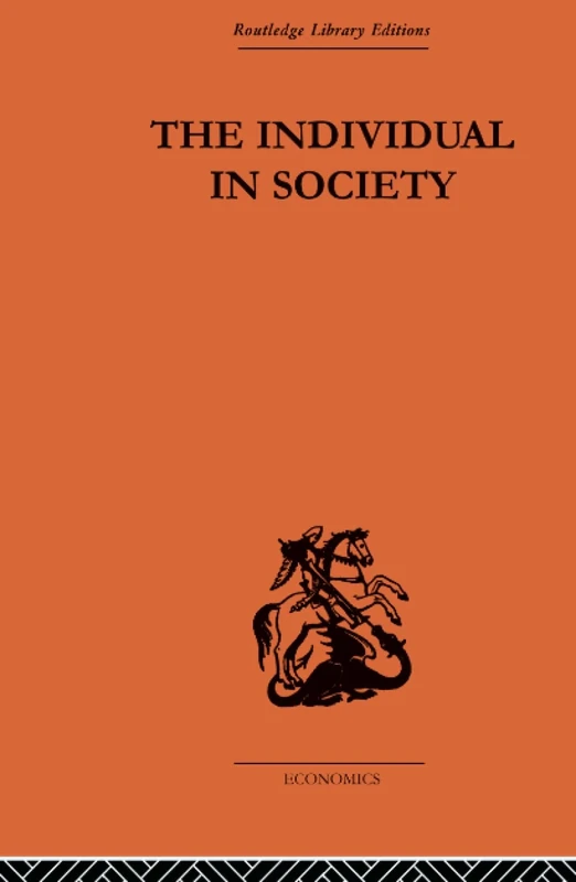 The Individual in Society: Papers on Adam Smith (Routledge Library Editions-Economics)