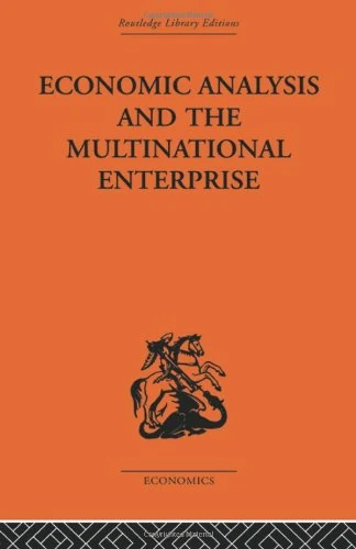 Routledge Economic Analysis and Multinational Enterprise Book