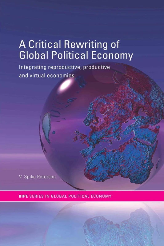 Routledge - A Critical Rewriting of Global Political Economy
