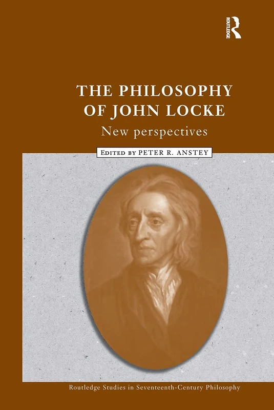 Routledge - The Philosophy of John Locke: New Perspectives
