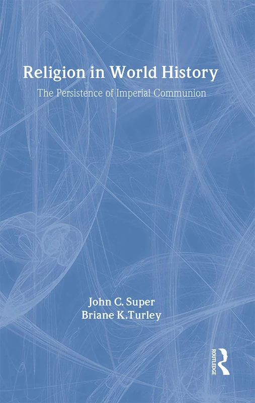 Routledge Religion in World History - Imperial Communion Book