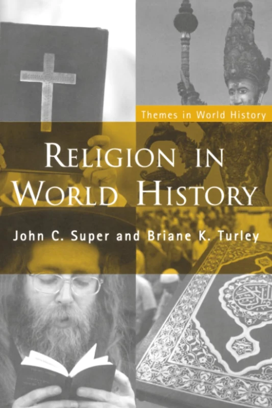 Religion in World History: The Persistence of Imperial Communion (Themes in World History)