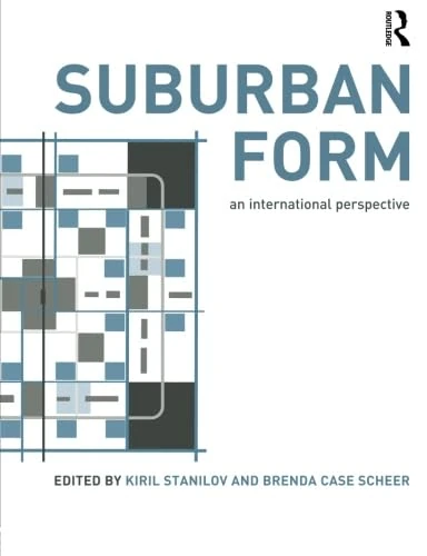 Suburban Form: An International Perspective