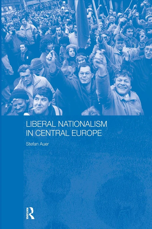 Routledge Liberal Nationalism in Central Europe - History Book