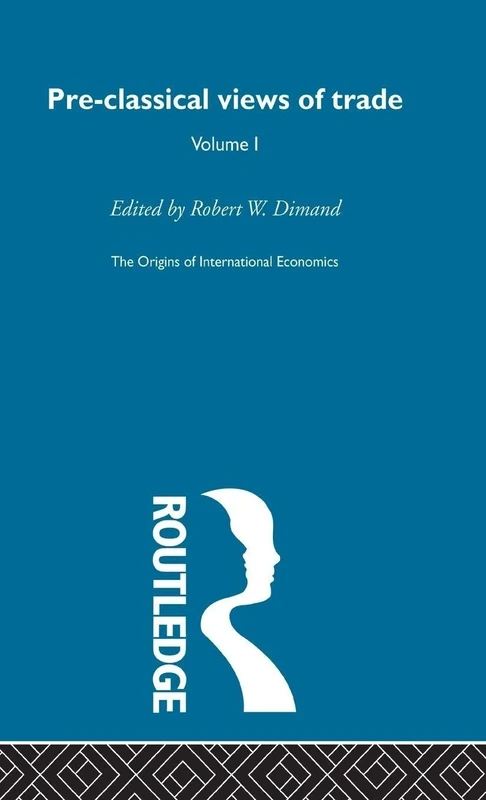 Origins Intl Economics Vol 1: 01 (Origins of International Economics)