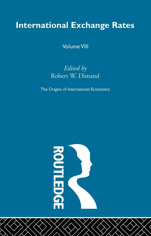 Origins Intl Economics Vol 8: International Exchange Rates