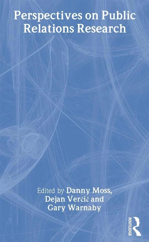 Perspectives on Public Relations Research (Routledge Advances in Management and Business Studies)