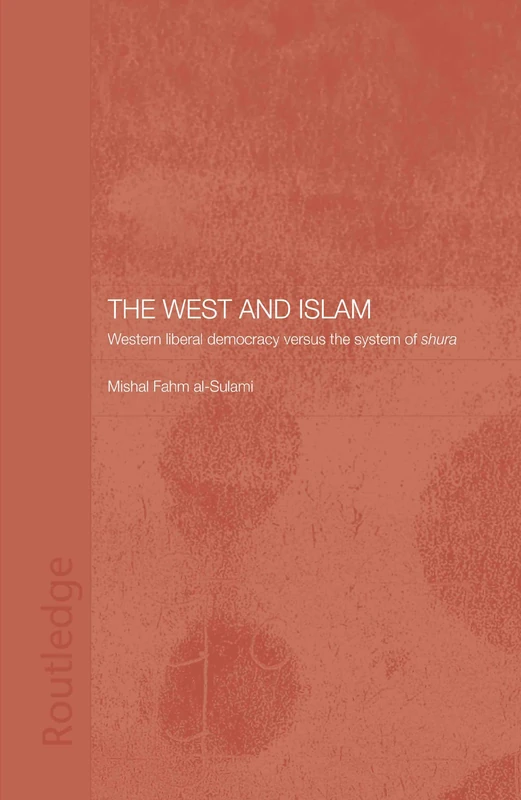 Routledge - The West and Islam: Western Liberal Democracy vs Shura - Image 1