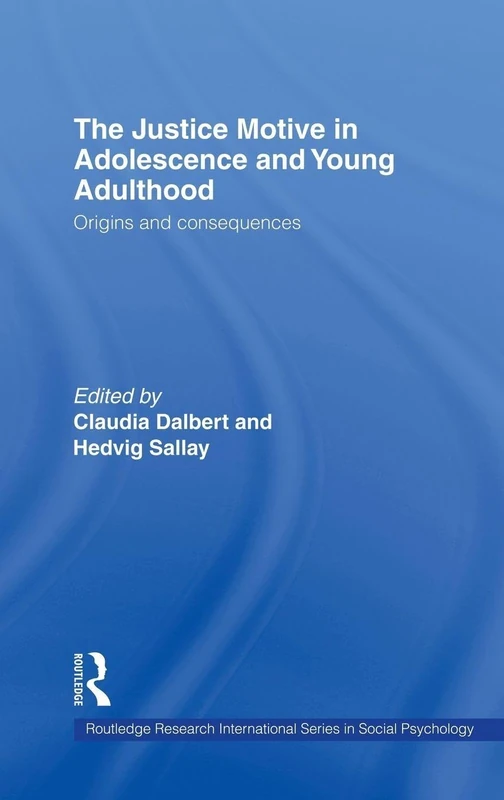 Routledge The Justice Motive in Adolescence and Young Adulthood