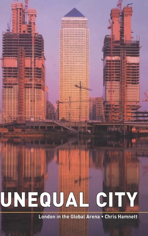 Unequal City: London in the Global Arena