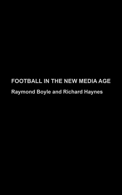 Routledge - Football in the New Media Age - Media Studies Book