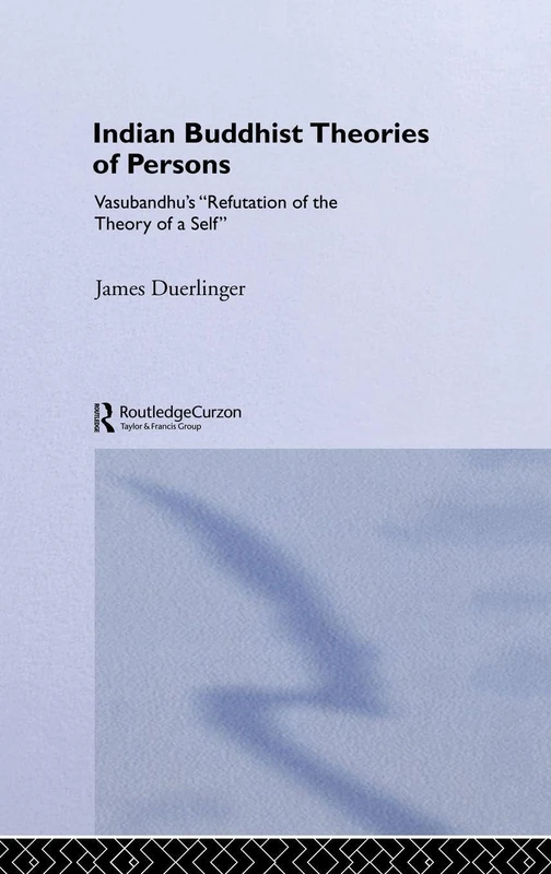 Routledge Indian Buddhist Theories of Persons - Vasubandhu