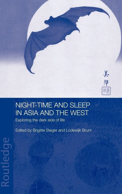 Routledge - Night-time and Sleep in Asia and the West Book