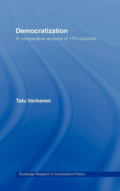 Routledge Democratization: A Comparative Analysis of 170 Countries