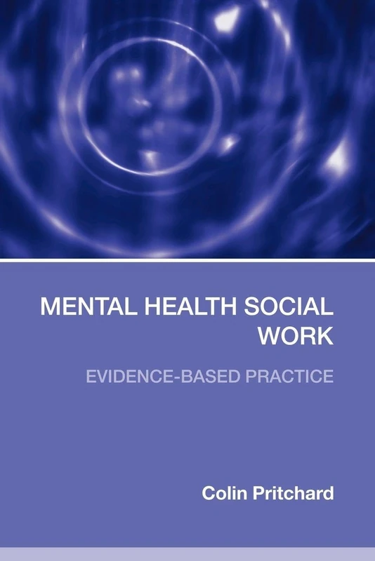 Mental Health Social Work: Evidence-Based Practice