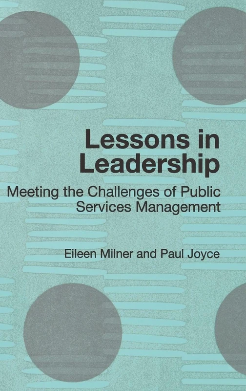 Routledge Lessons in Leadership: Public Service Management