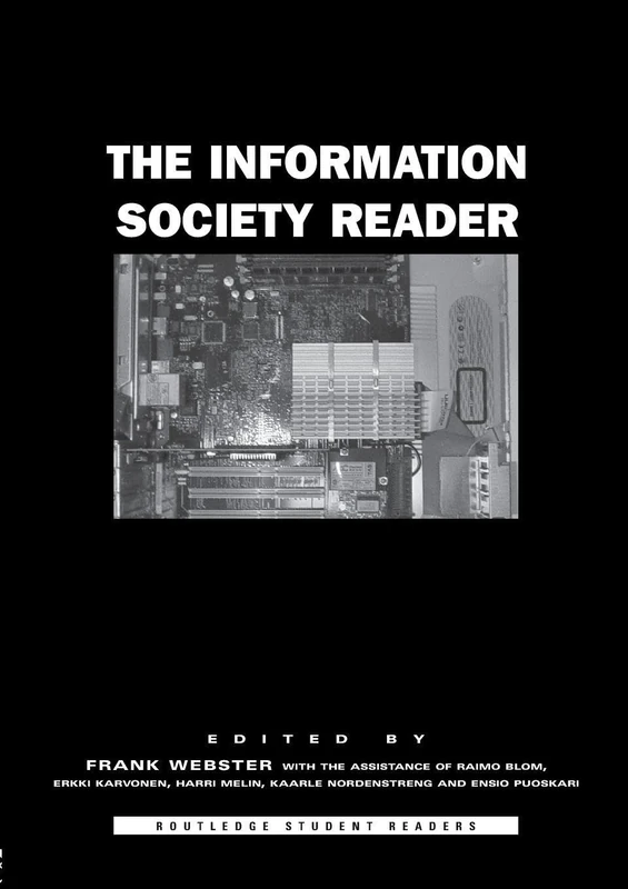 The Information Society Reader (Routledge Student Readers)