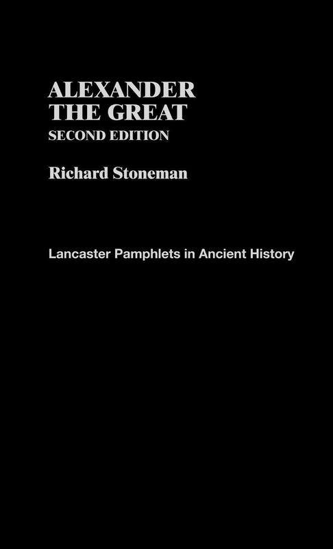 Routledge Alexander the Great - Lancaster Pamphlets in History