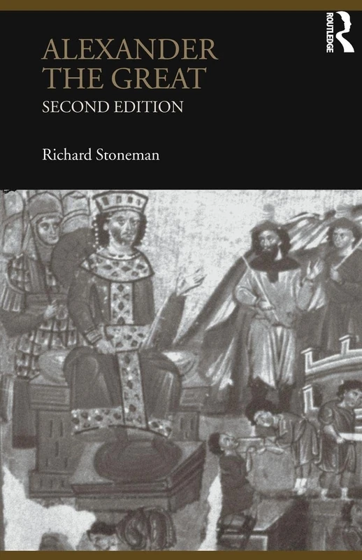 Alexander the Great (Lancaster Pamphlets in Ancient History)