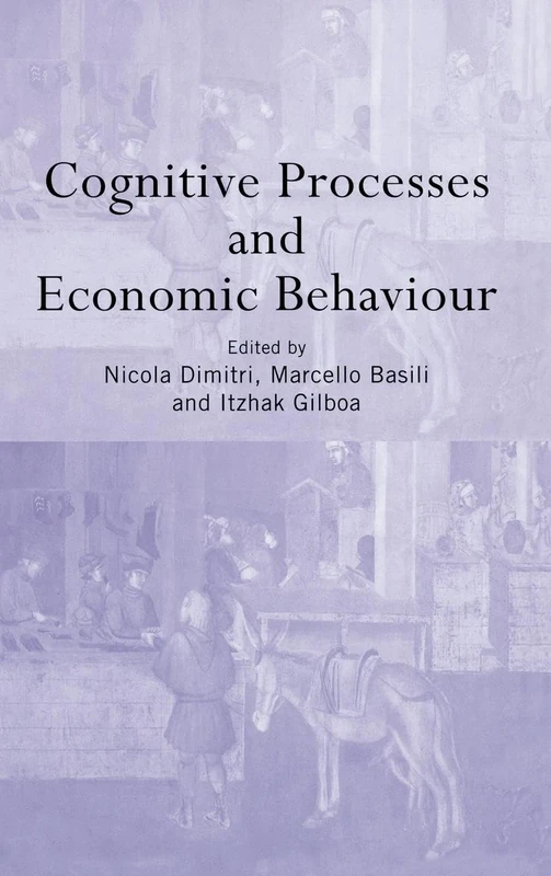Cognitive Processes and Economic Behaviour (Routledge Siena Studies in Political Economy) - Image 1