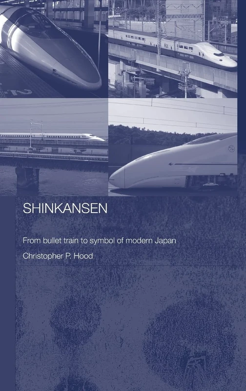 Shinkansen: From Bullet Train to Symbol of Modern Japan (Routledge Contemporary Japan Series) - Image 1