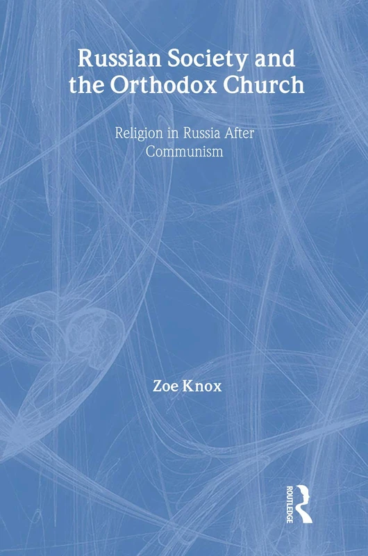 Routledge Russian Society and the Orthodox Church Book