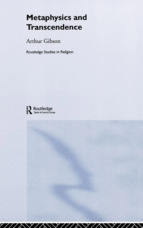 Metaphysics and Transcendence: 5 (Routledge Studies in Religion)