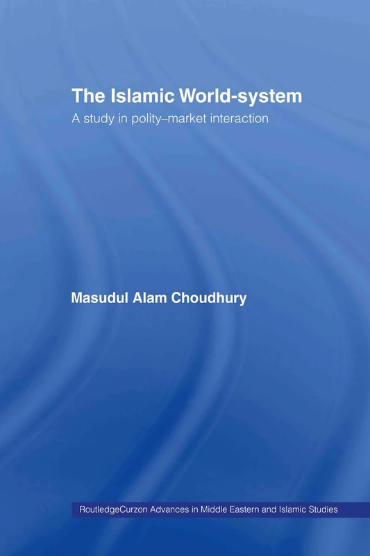 Routledge The Islamic World-System - Middle Eastern Studies
