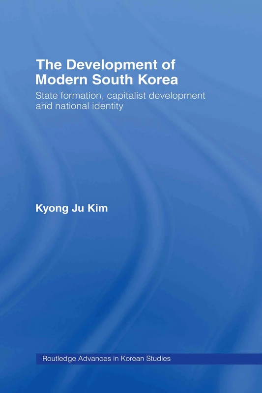 Routledge The Development of Modern South Korea - History Book