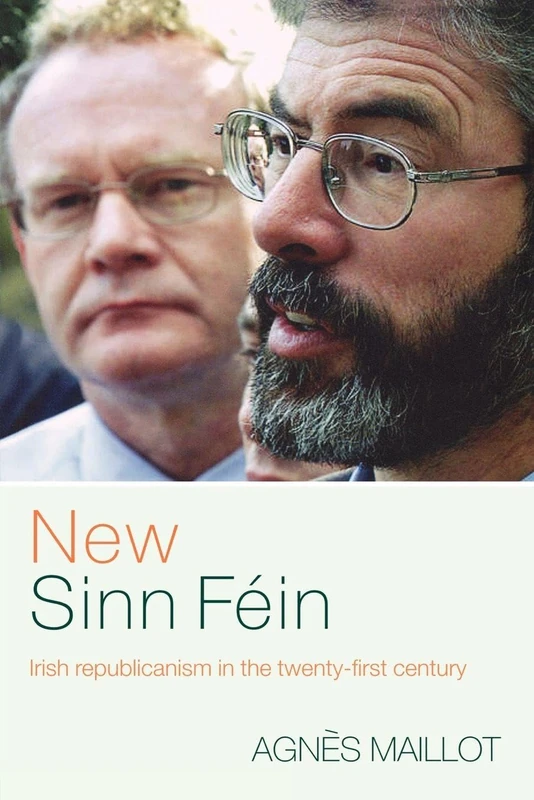 New Sinn Féin: Irish Republicanism in the Twenty-First Century - Image 1