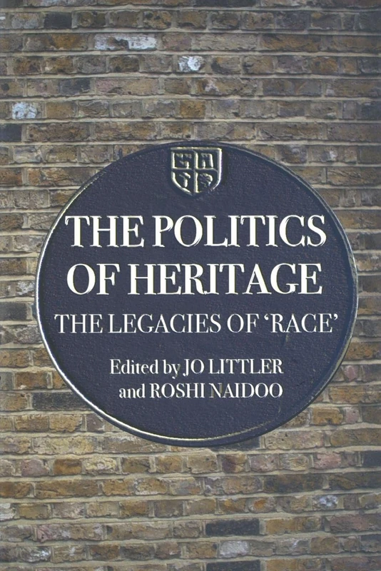 The Politics of Heritage: The Legacies of Race (Comedia)