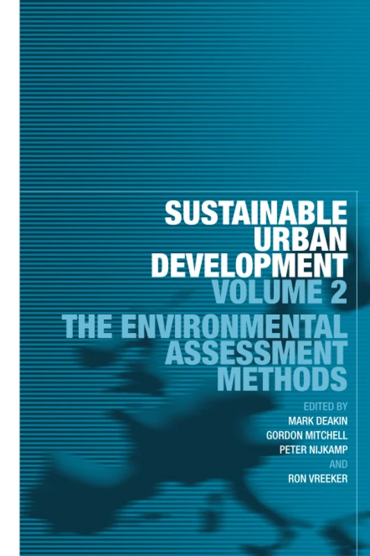 Sustainable Urban Development Volume 2: The Environmental Assessment Methods: 02