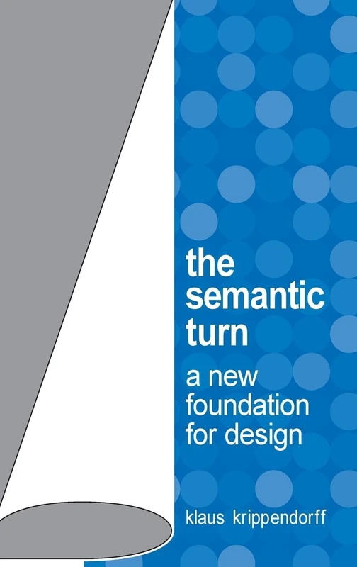 The Semantic Turn: A New Foundation for Design - Image 1