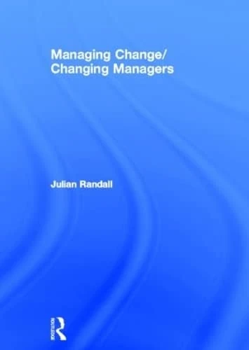 Managing Change / Changing Managers