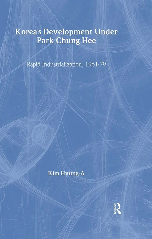 Routledge Korea's Development Under Park Chung Hee - Book