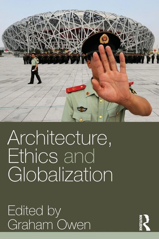Architecture, Ethics and Globalization