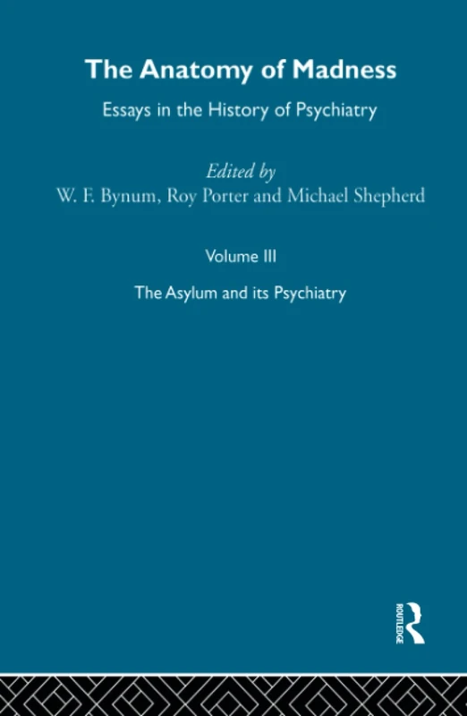 Routledge Anatomy Of Madness Vol 3 - Academic Book