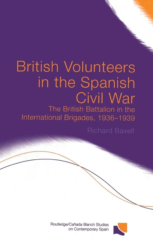 Routledge British Volunteers in the Spanish Civil War Book