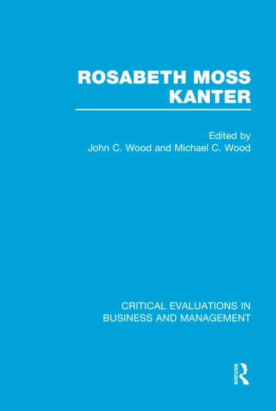 Rosabeth M Kanter: Crit Eval V1