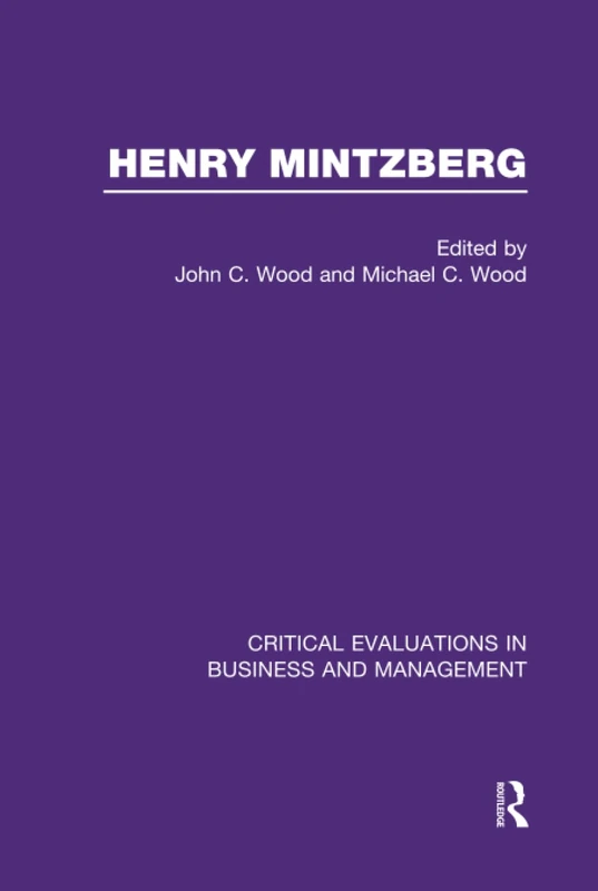 Henry Mintzberg: Crit Eval Vol II