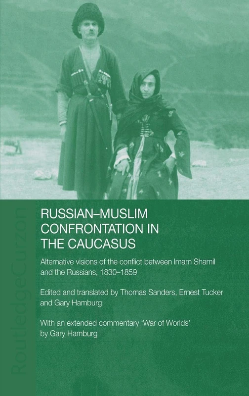 Routledge Russian-Muslim Confrontation in the Caucasus Book