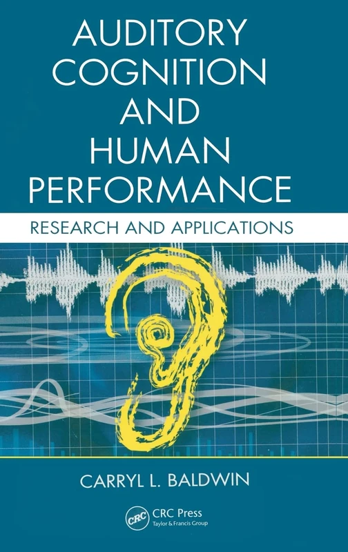 Auditory Cognition and Human Performance: Research and Applications