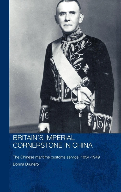 Routledge Britain's Imperial Cornerstone in China History Book