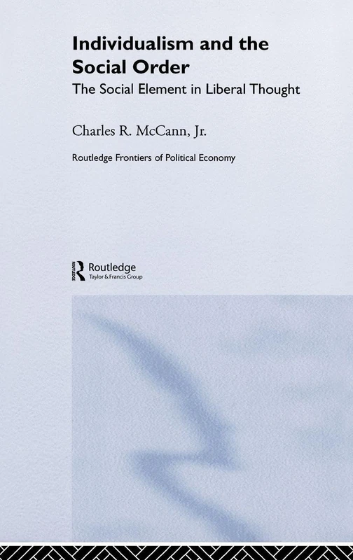 Routledge Individualism and the Social Order - Political Economy