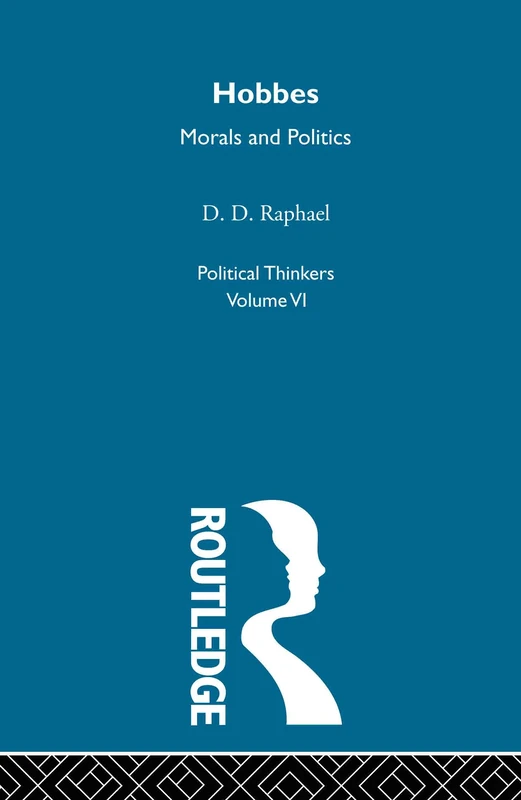 Hobbes: Morals and Politics: 6 (Political Thinkers)